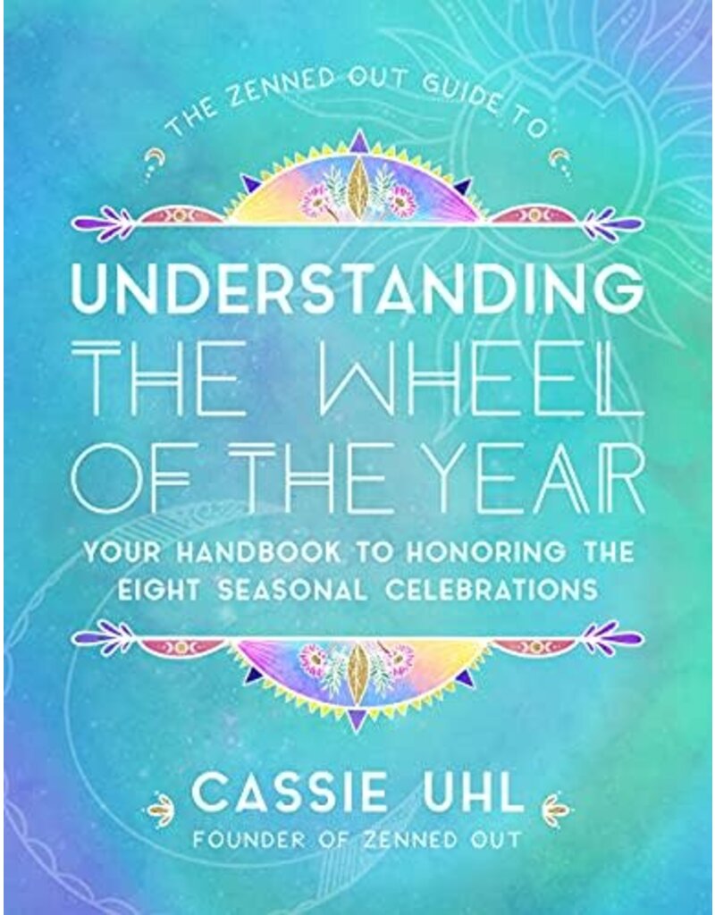 Understanding the Wheel of the Year: Your Handbook to Honoring the Eight Seasonal Celebrations