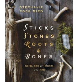 Sticks Stones Roots and Bones