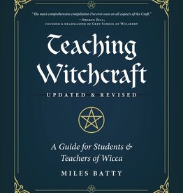 Teaching Witchcraft A Guide for Students & Teachers of Wicca