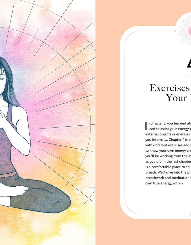 The Ultimate Guide to Energy Healing: The Beginner's Guide to Healing Your Chakras, Aura, and Energy Body