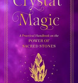 Crystal Magic: A Practical Handbook