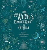 The Witch's Complete Guide to Crystals