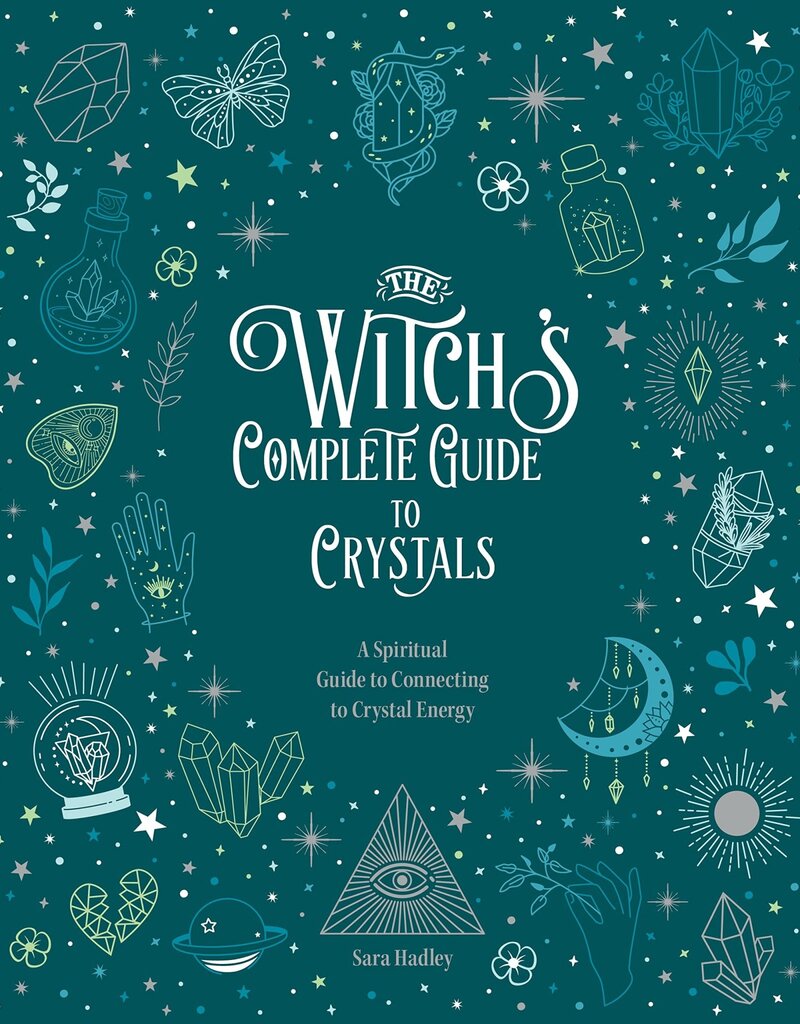 The Witch's Complete Guide to Crystals