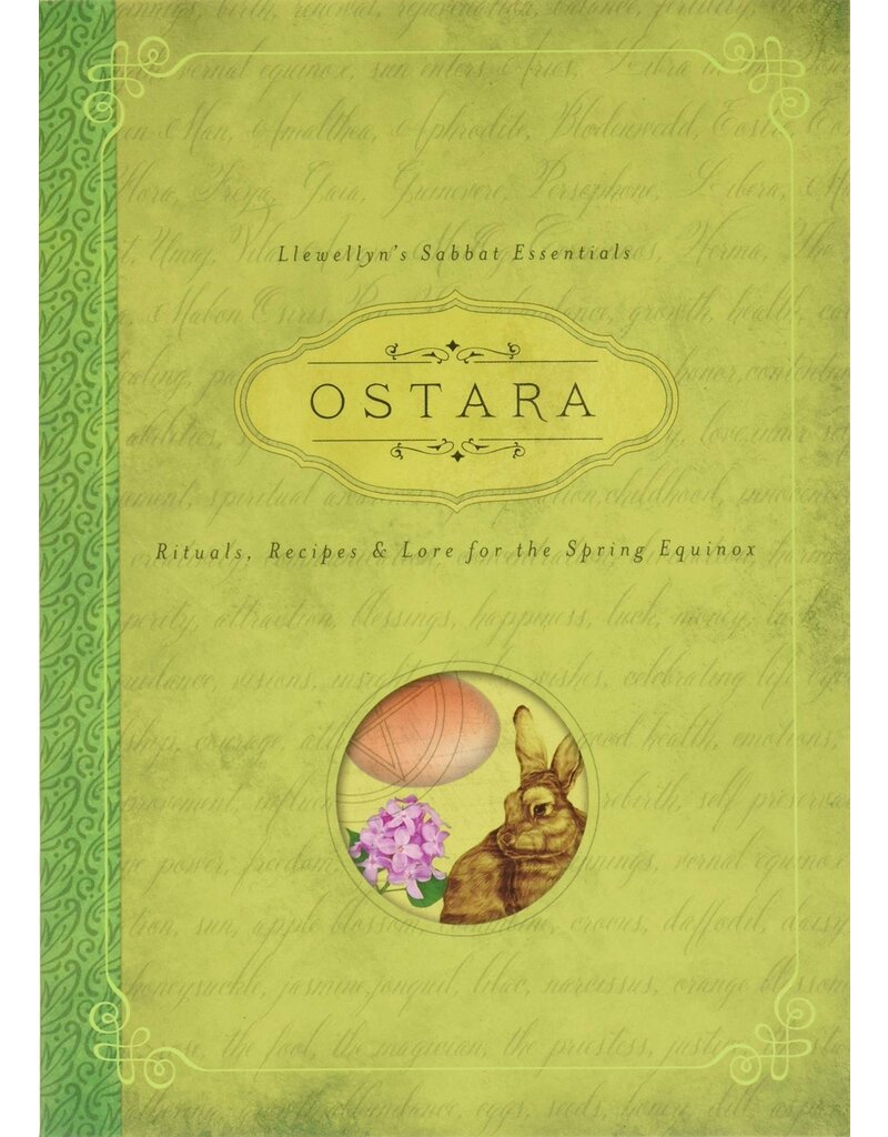 Ostara: Rituals, Recipes & Lore for the Spring Equinox