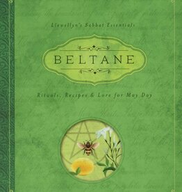 Beltane: Rituals, Recipes & Lore for May Day