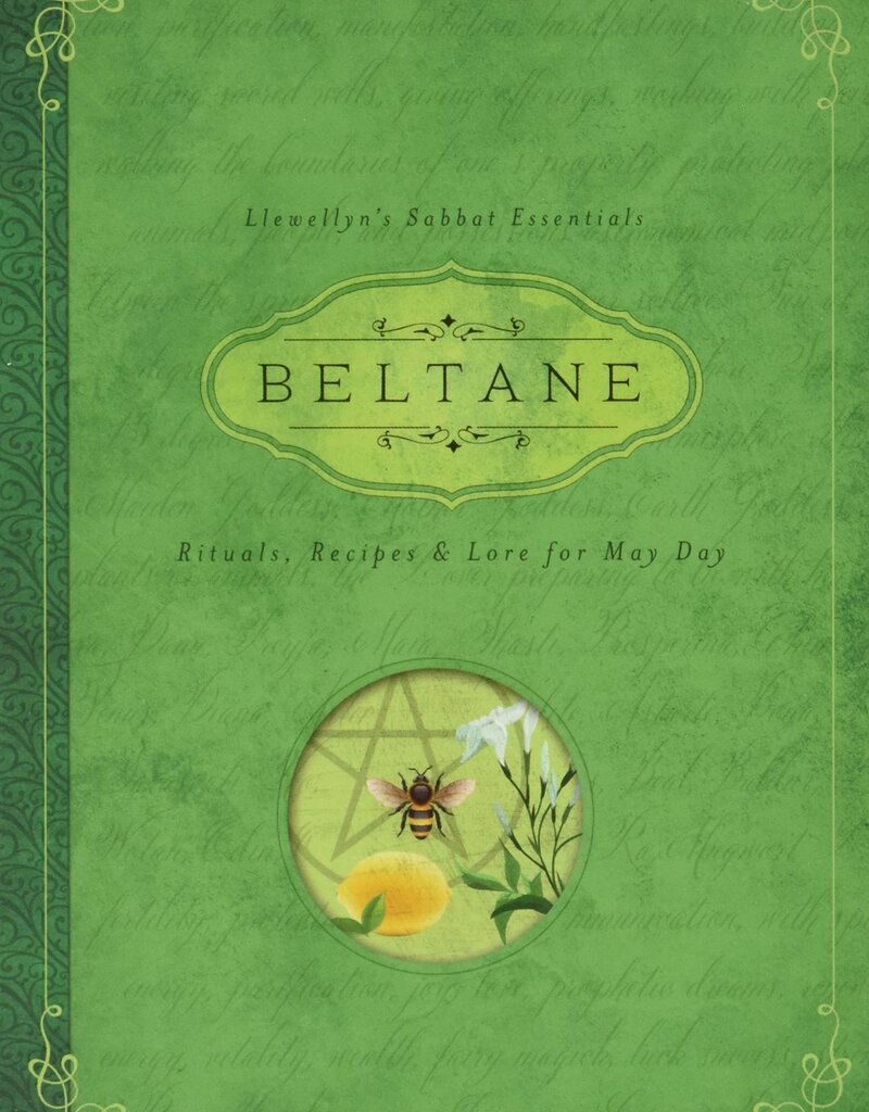 Beltane: Rituals, Recipes & Lore for May Day