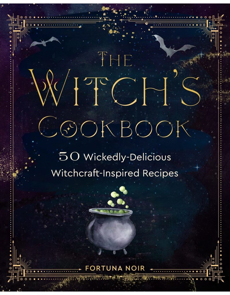 The Witch's Cookbook: 50 Wickedly Delicious