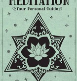 Meditation: Your Personal Guide (In Focus)