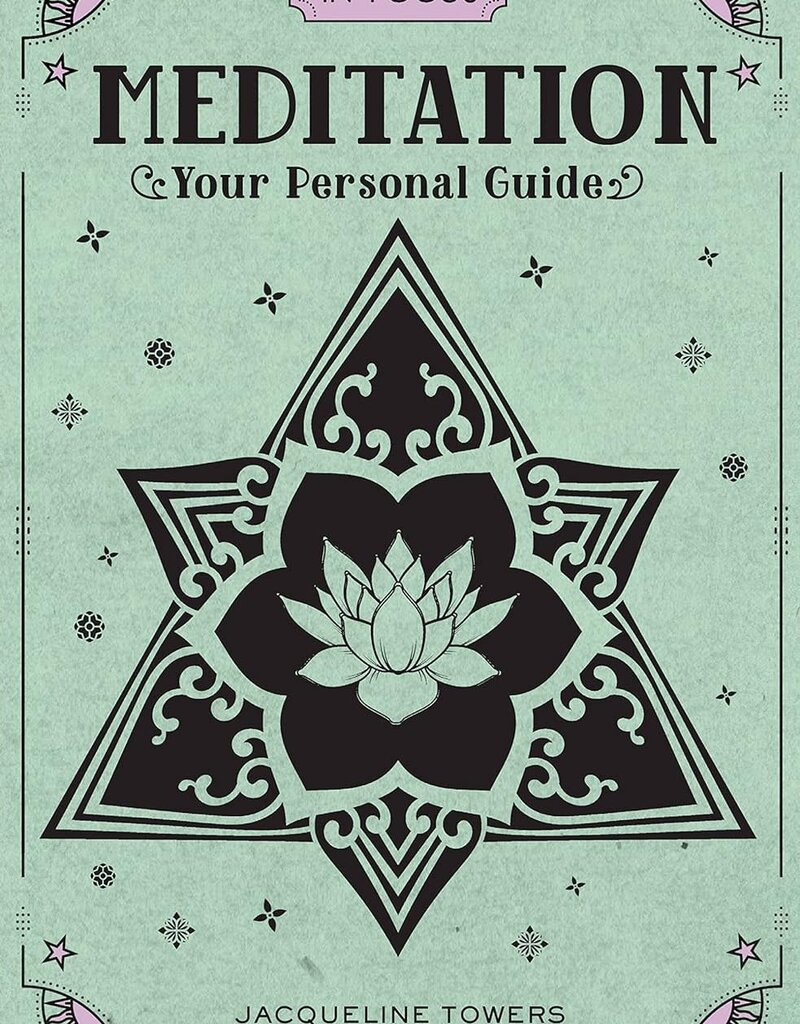 Meditation: Your Personal Guide (In Focus)