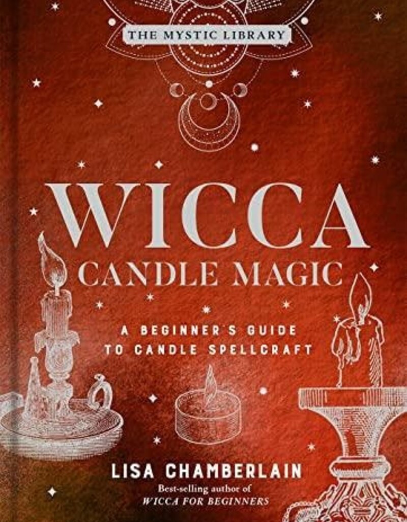Wicca Candle Magic: A Beginner's Guide to Candle Spellcraft