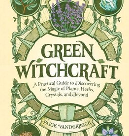 Green Witchcraft: A Practical Guide