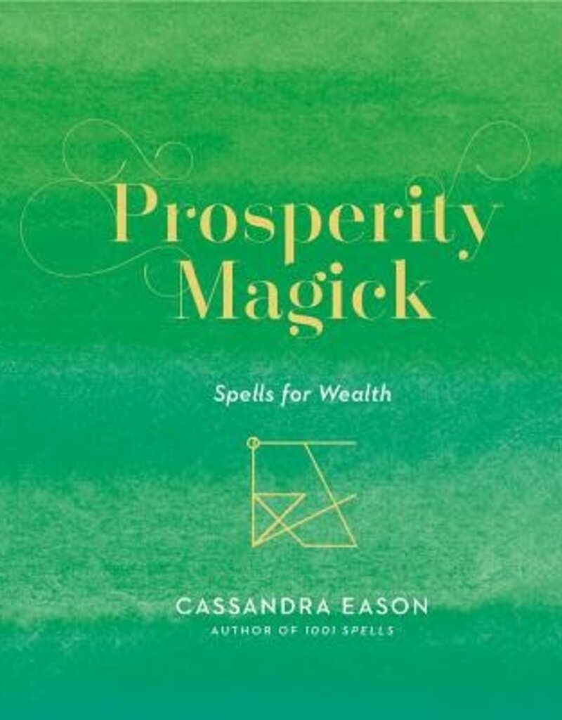 Prosperity Magick: Spells for Wealth