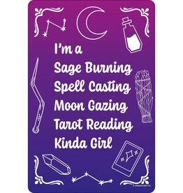 I’m a Spell Casting Kinda Girl Small Tin Sign