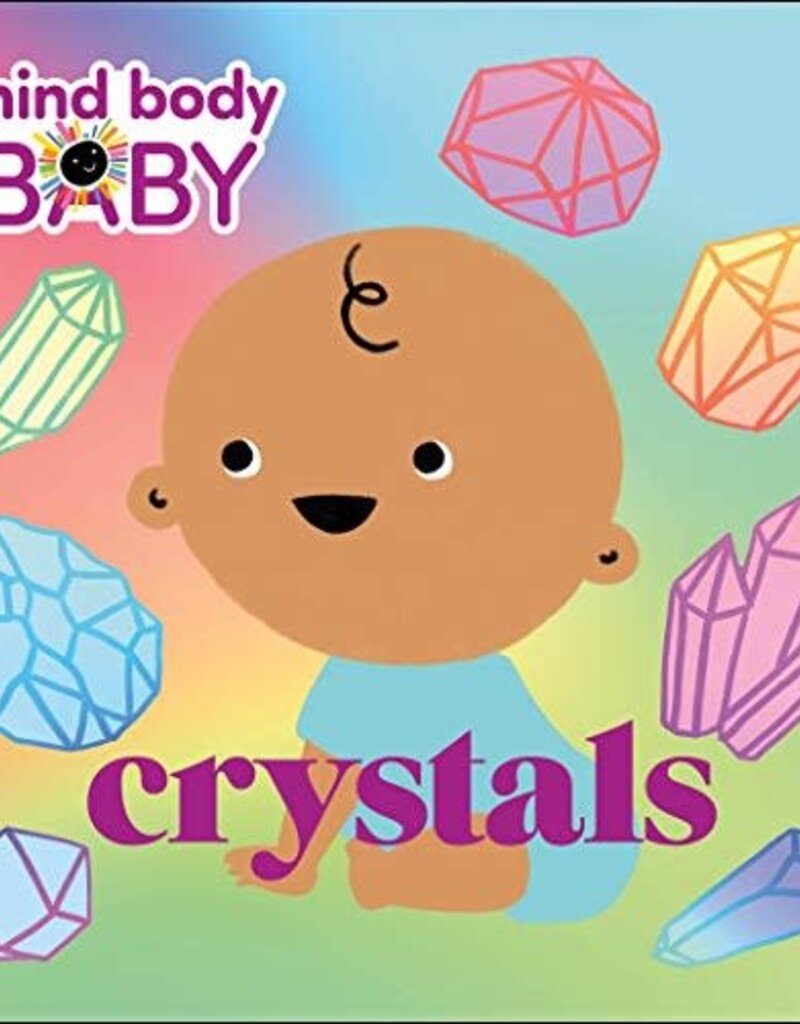Crystals (Mind Body Baby)