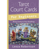 Tarot Court Cards for Beginners : Bring Clarity to Your Readings