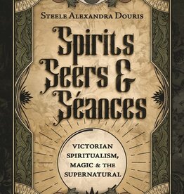 Spirits, Seers & Séances