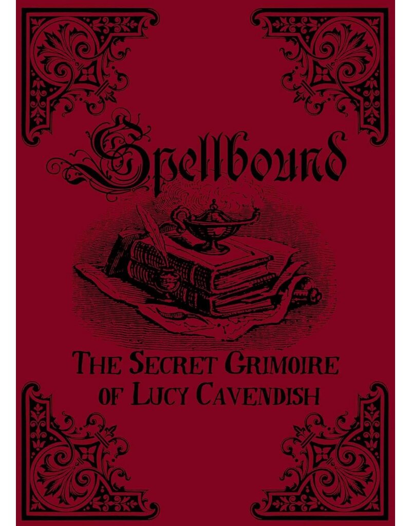 Spellbound: The Secret Grimoire of Lucy Cavendish