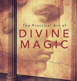 The Practical Art of Divine Magic