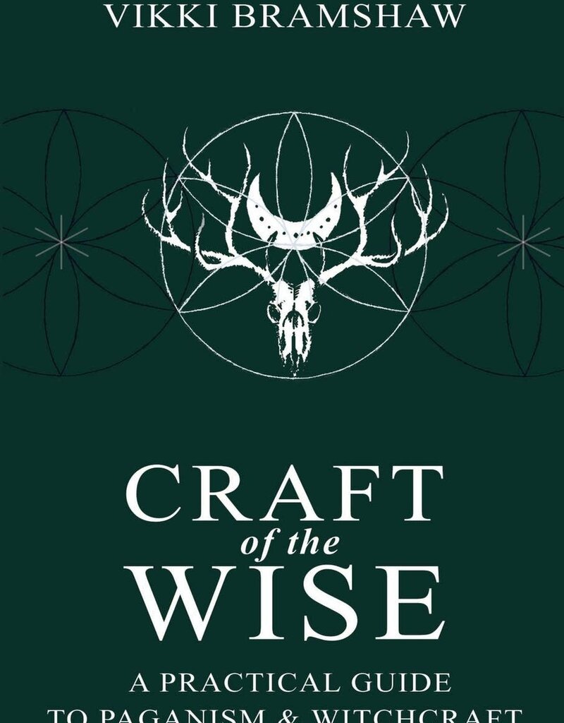 Craft of the Wise: A Practical Guide to Paganism & Witchcraft