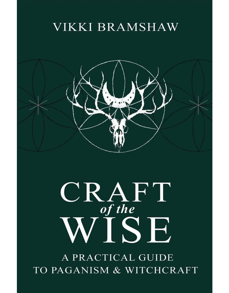 Craft of the Wise: A Practical Guide to Paganism & Witchcraft