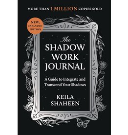 The Shadow Work Journal: A Guide to Integrate and Transcend Your Shadows