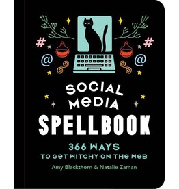 Social Media Spellbook: 366 Ways to Get Witchy on the Web