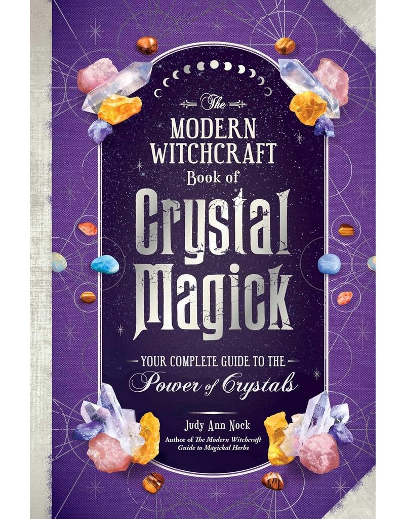 The Modern Witchcraft Book of Crystal Magick