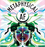Metaphysical AF: Harness Your Dreams in the Ethereal Realm