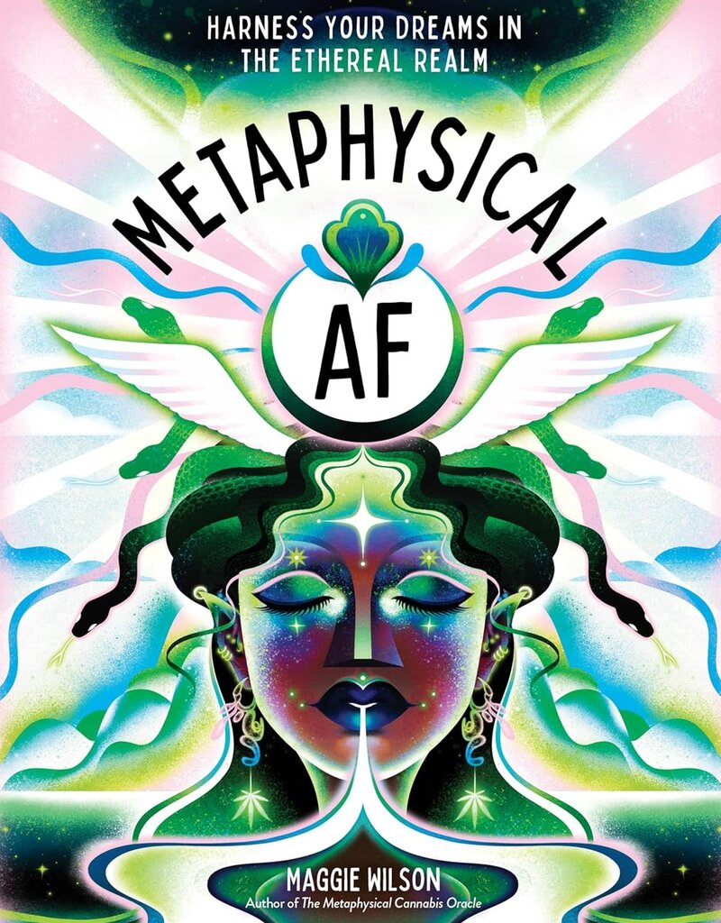 Metaphysical AF: Harness Your Dreams in the Ethereal Realm