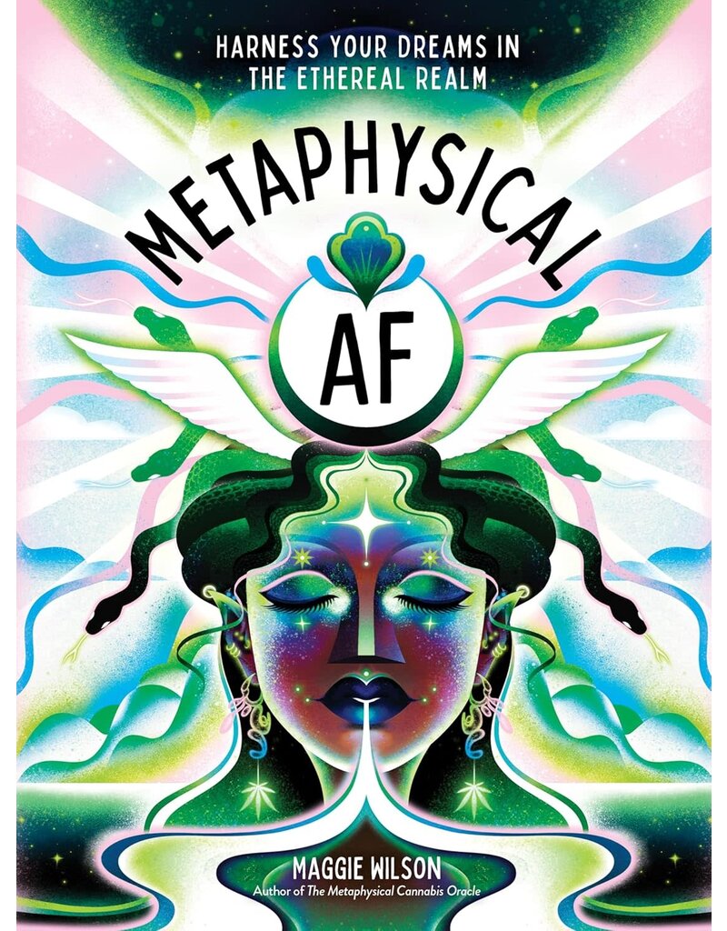 Metaphysical AF: Harness Your Dreams in the Ethereal Realm