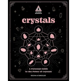 Crystals: A Personal Guide to the Power of Crystals (In Focus Workbook)