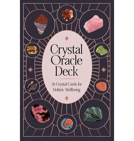 Crystal Oracle Deck: 78 Crystal Cards for Holistic Wellbeing