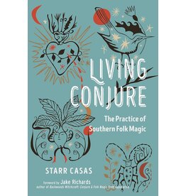 Living Conjure: The Practice of Southern Folk Magic