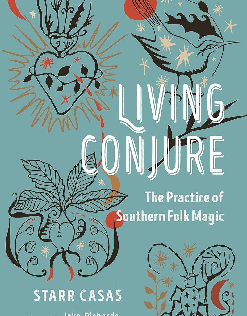 Living Conjure: The Practice of Southern Folk Magic