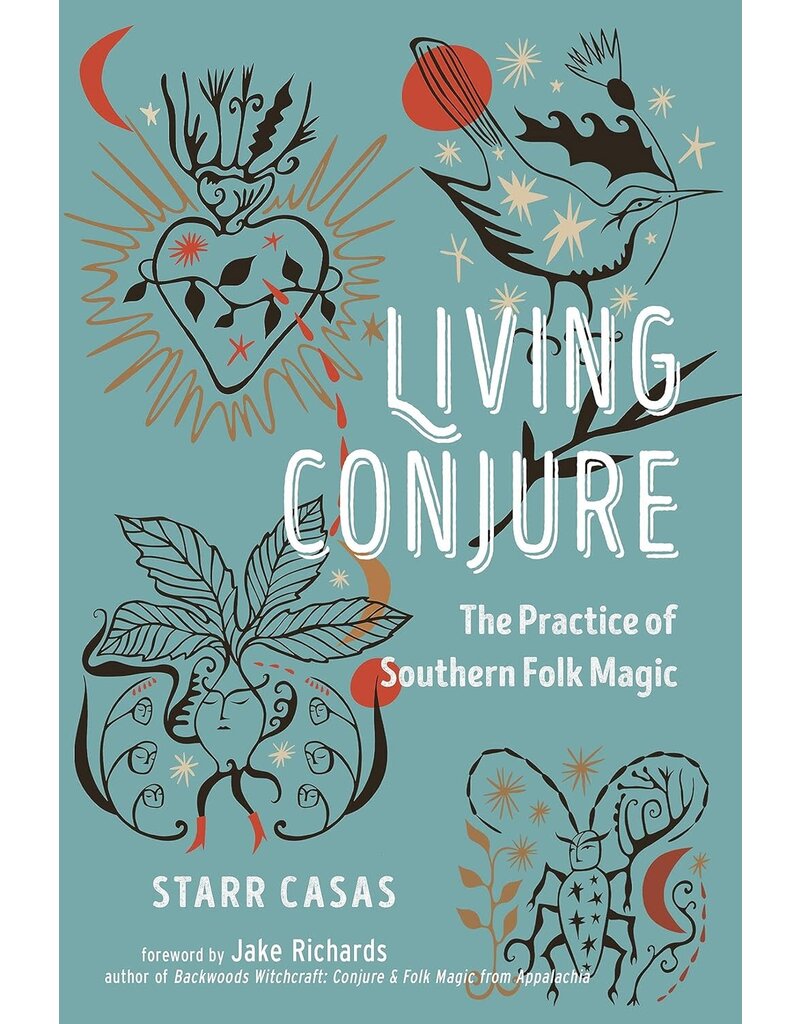 Living Conjure: The Practice of Southern Folk Magic