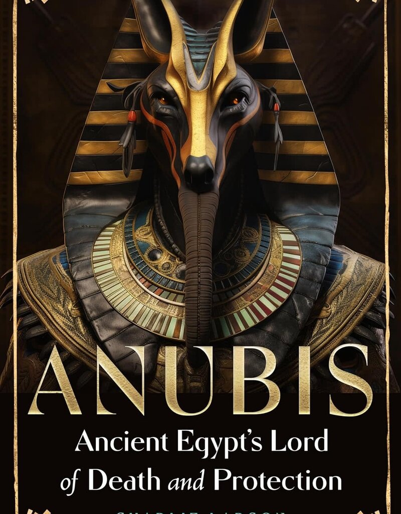 Anubis - Ancient Egypt's Lord of Death and Protection