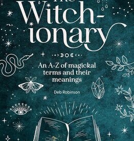 The Witch-ionary: An A-Z of magickal terms and their meanings