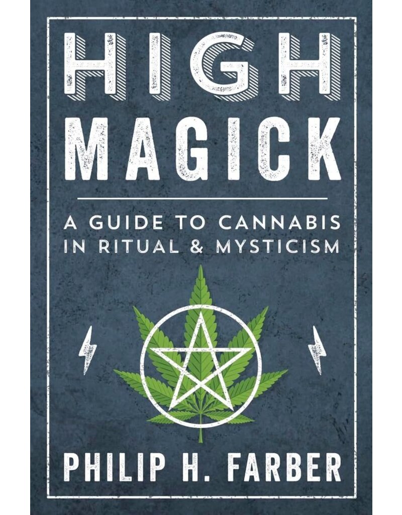 High Magick: A Guide to Cannabis in Ritual & Mysticism