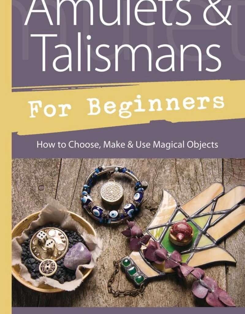 Amulets & Talismans For Beginners