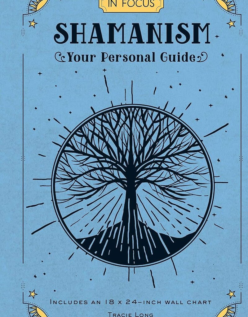 In Focus Shamanism: Your Personal Guide