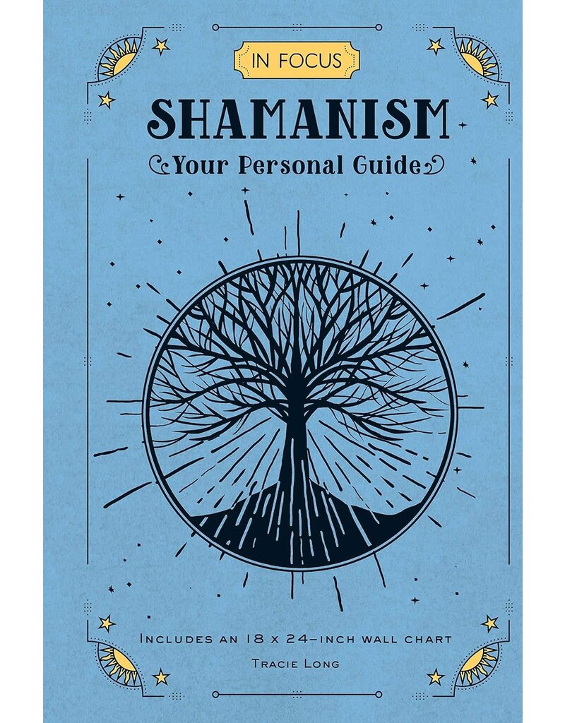 In Focus Shamanism: Your Personal Guide
