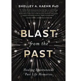 Blast from the Past: Healing Spontaneous Past Life Memories