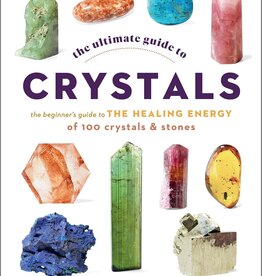 The Ultimate Guide to Crystals