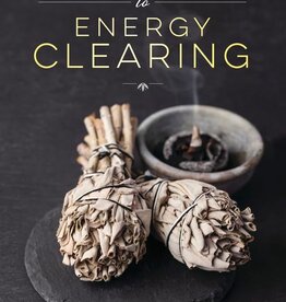 Modern Guide To Energy Healing Clearing
