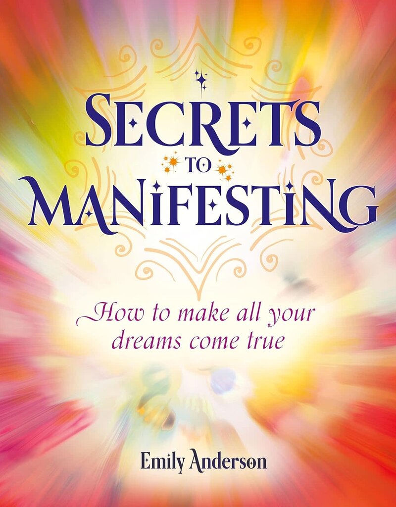 Secrets To Manifesting