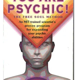 You Are Psychic!: The Free Soul Method