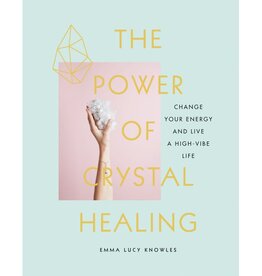 The Power of Crystal Healing