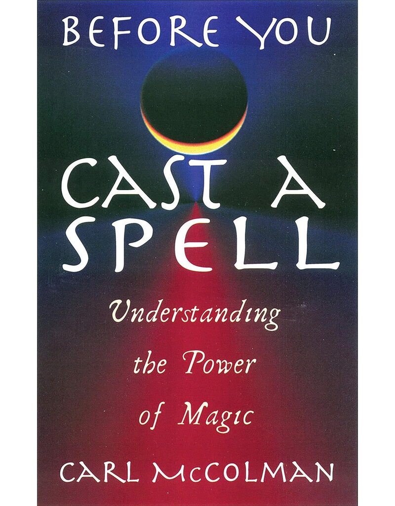 Before You Cast A Spell