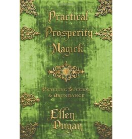 Practical Prosperity Magick: Crafting Success & Abundance