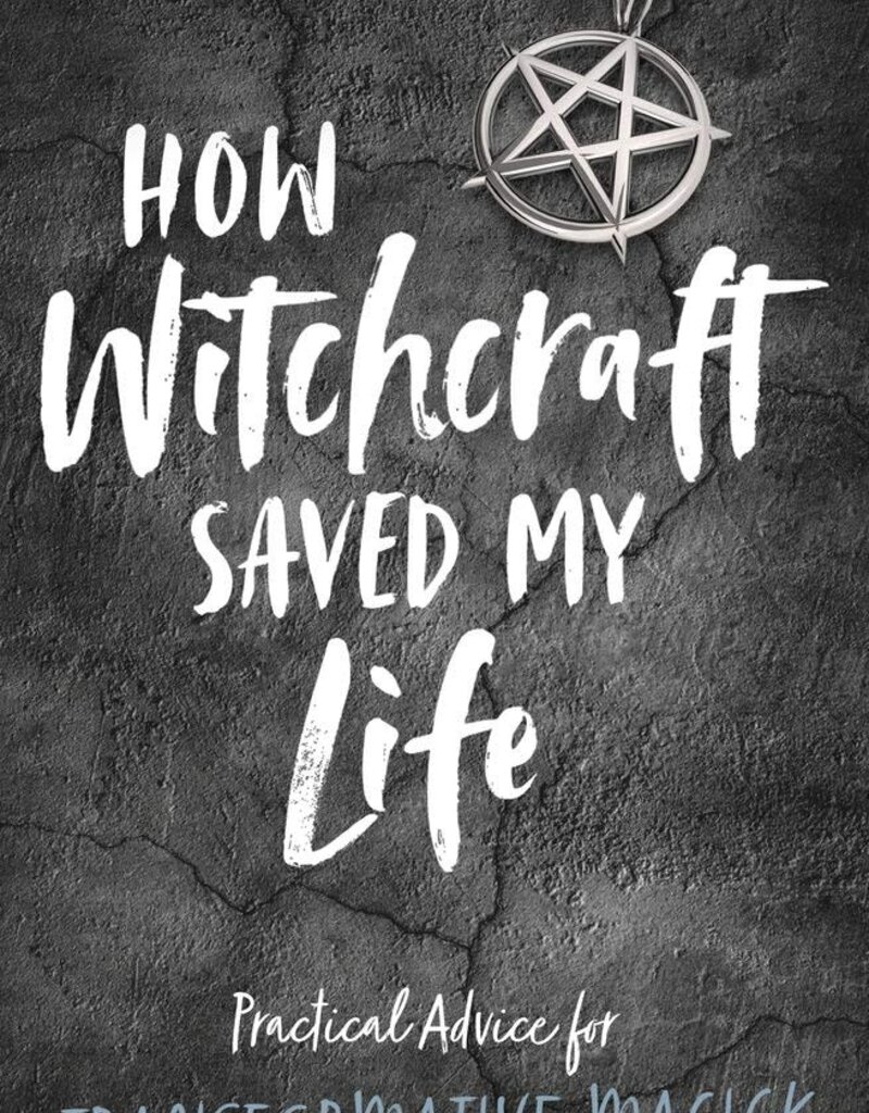 How Witchcraft Saved My Life